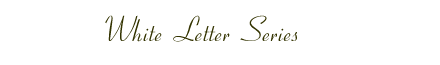White Letter Series